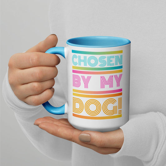 Chosen By My Dog Color Splash Mug - Pet Pride Tees