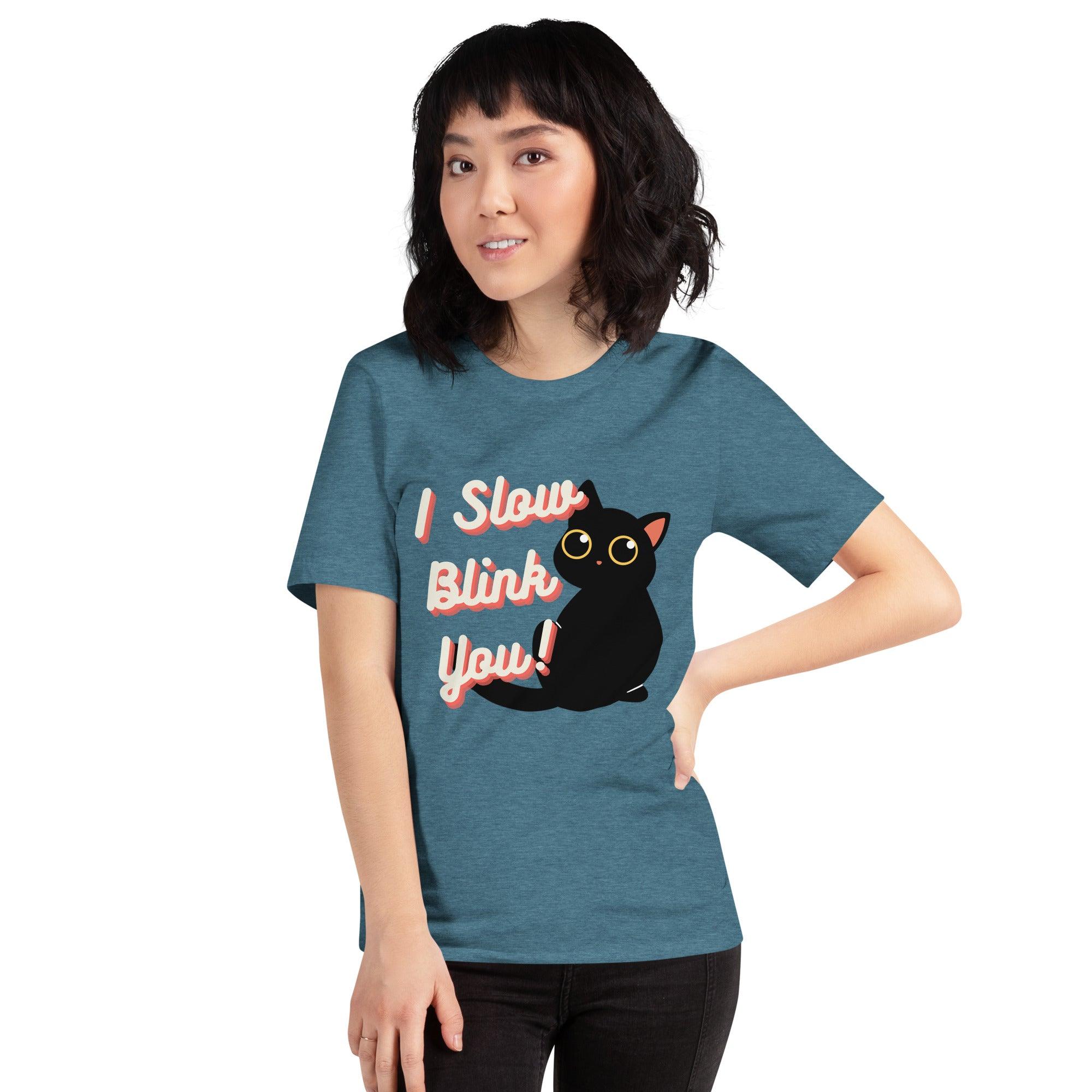 I Slow Blink You! Crew Neck Tee - Pet Pride Tees